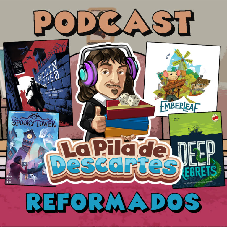 La Pila de Descartes #90 – Volvemos Reformados